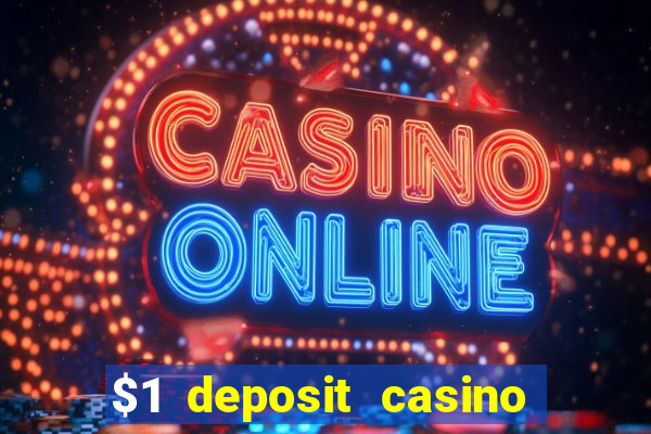 $1 deposit casino 2018 nz